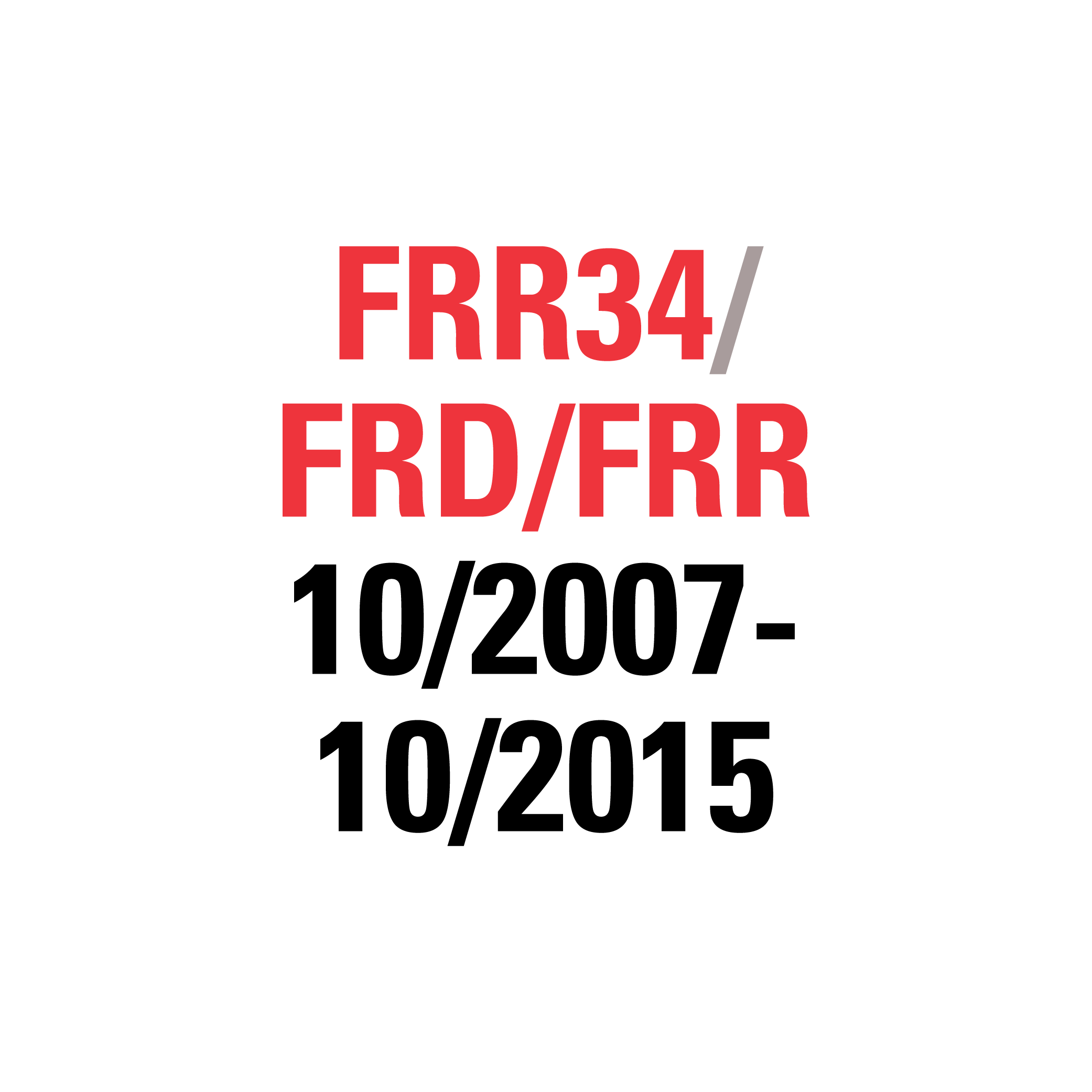 FRR34 FRD/FRR 10/2007-10/2015